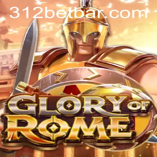 Exploring GloryofRome with 312bet: A New Era in Strategy Gaming