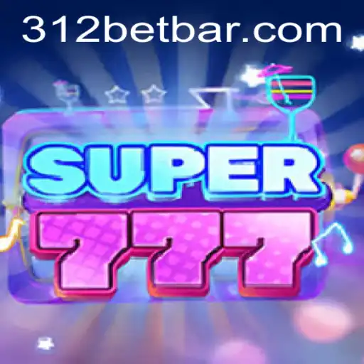 Exploring Super777: A Thrilling Game Adventure with 312bet